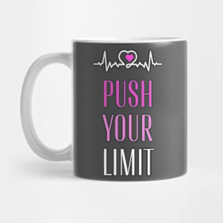 Push Your Limits Push Yourself gym fitness motivation Mug